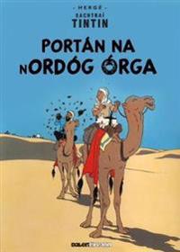 Tintin: Portn Na Nordg Rga