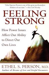 Feeling Strong: How Power Issues Affect Our Ability to Direct Our Own Lives