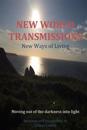 New World Transmissions: News Ways of Living