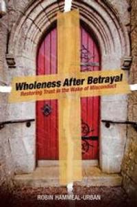 Wholeness After Betrayal