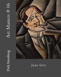 Art Masters # 06: Juan Gris