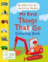 My First Things That Go Colouring Book