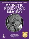 Jaypee Gold Standard Mini Atlas Series: Magnetic Resonance Imaging