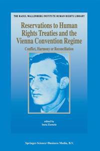 Reservations To Human Rights Treaties And The Vienna Convention Regime