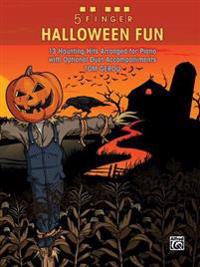 5 Finger Halloween Fun: 13 Haunting Hits Arranged for Piano with Optional Duet Accompaniments