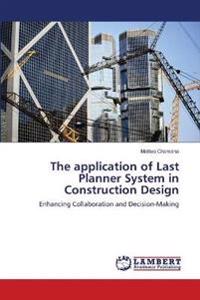 The Application of Last Planner System in Construction Design