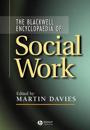 The Blackwell Encyclopedia of Social Work