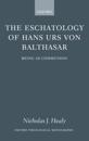 The Eschatology of Hans Urs von Balthasar