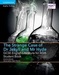 Gcse English Literature for Aqa the Strange Case of Dr Jekyll and Mr Hyde