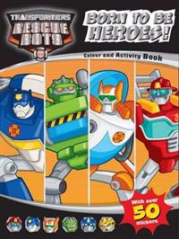 Transformers Rescue Bots Born Heroes Colouring & Activity
