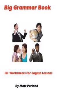 Big Grammar Book: 101 Worksheets for English Lessons