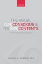 Visual (Un)Conscious and Its (Dis)Contents