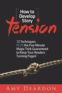 How to Develop Story Tension