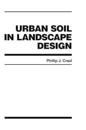 Urban Soil in Landscape Design