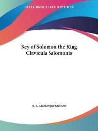 Key of Solomon the King, Clavicula Salomonis, 1888