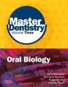 Master Dentistry Volume 3 Oral Biology