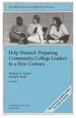 Help Wanted: Preparing Community College Leaders in a New Century