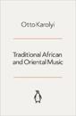Traditional African And Oriental Music