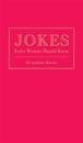 Jokes Every Woman Should Know