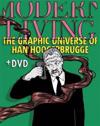 Modern Living: The Graphic Universe of Han Hoogerbrugge + DVD