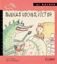 Buenas Noches, Victor / Good Night, Victor
