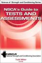 NSCA's Guide to Tests and Assessments