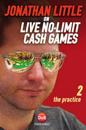 Jonathan Little on Live No-Limit Cash Games, Volume 2: The Practice