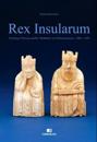 Rex Insularum: The King of Norway and His 'Skattlands' as a Political System C. 1260-C. 1450