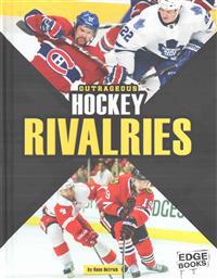 Outrageous Hockey Rivalries