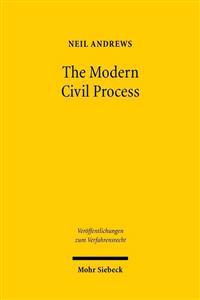 The Modern Civil Process: Judicial and Alternative Forms of Dispute Resolution in England