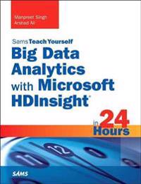 Sams Teach Yourself Big Data Analytics With Microsoft Hdinsight in 24 Hours