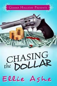 Chasing the Dollar