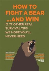 Uncle John's How to Fight a Bear and Win