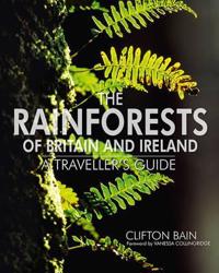 The Rainforests of Britain and Ireland