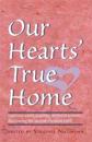 Our Hearts' True Home