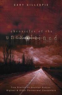 Chronicles of the Unexplained