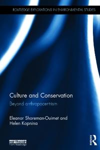 Culture and Conservation: Beyond Anthropocentrism