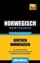 Wortschatz Deutsch-Norwegisch f?r das Selbststudium. 3000 W?rter