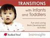 Transitions with Infants and Toddlers