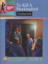 To Kill a Mockingbird A Teaching Guide