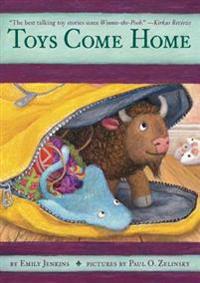Toys Come Home: Being the Early Experiences of an Intelligent Stingray, a Brave Buffalo, and a Brand-New Someone Called Plastic