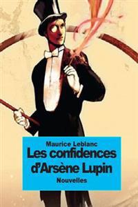 Les Confidences D'Arsene Lupin