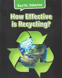 How Effective Is Recycling?
