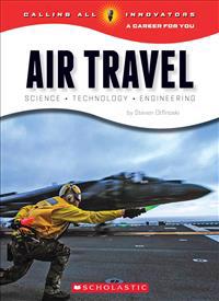 Air Travel: Science Technology Engineering