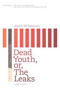 Dead Youth, or, The Leaks