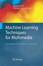 Machine Learning Techniques for Multimedia