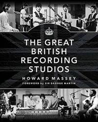 Massey Howard the Great British Recording Studios HB Bam Book