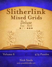 Slitherlink Mixed Grids Deluxe - Easy to Hard - Volume 6 - 474 Puzzles