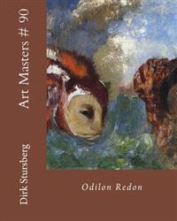 Art Masters # 90: Odilon Redon