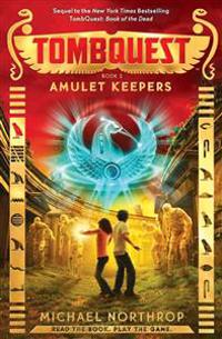 Amulet Keepers (Tombquest, Book 2)